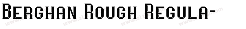 Berghan Rough Regula字体转换